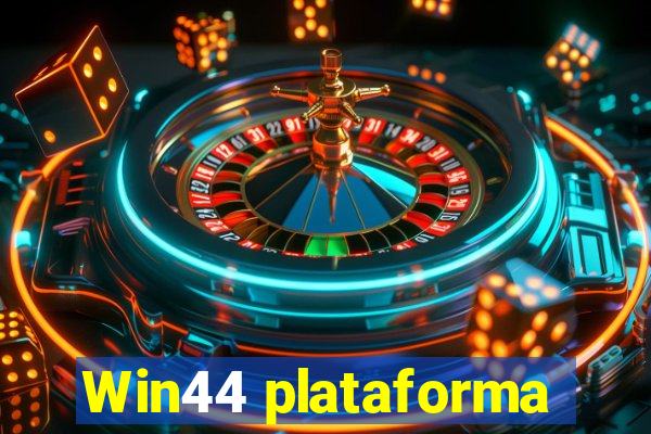 Win44 plataforma